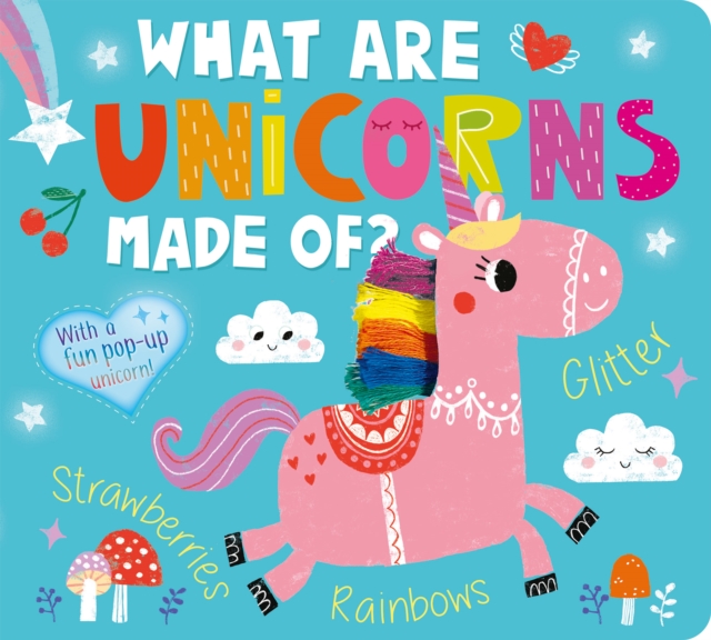 What Are Unicorns Made Of?, Board book Book