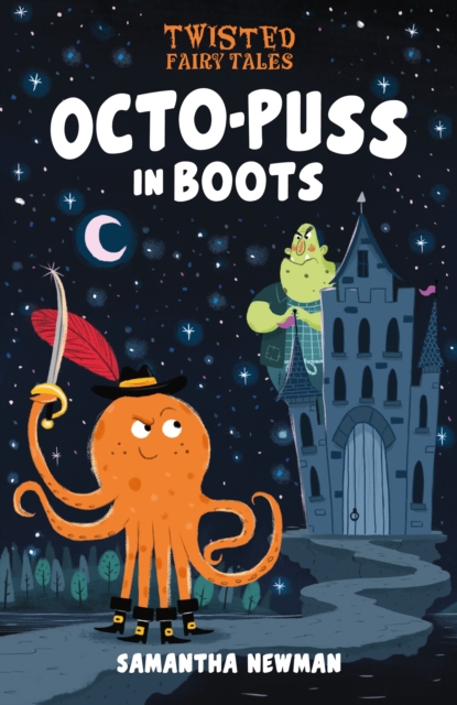 Twisted Fairy Tales: Octo-Puss in Boots, Hardback Book