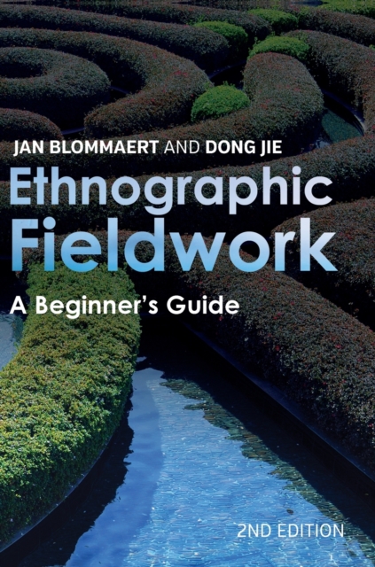 Ethnographic Fieldwork : A Beginner's Guide, Hardback Book