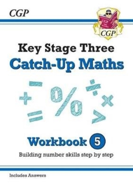 KS3 Maths Catch-Up Workbook 5 (with Answers), Paperback / softback Book