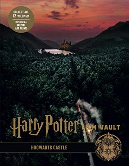 Harry Potter: The Film Vault - Volume 6: Hogwarts Castle, Hardback Book