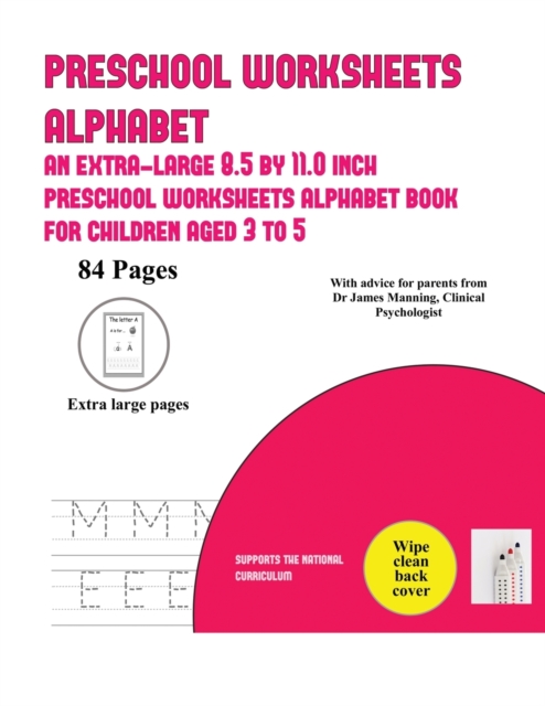 Preschool Worksheets Alphabet : An Extra-Large (8.5 by 11.0 Inch) Preschool Worksheets Alphabet Book for Children Aged 3 to 5, Paperback / softback Book