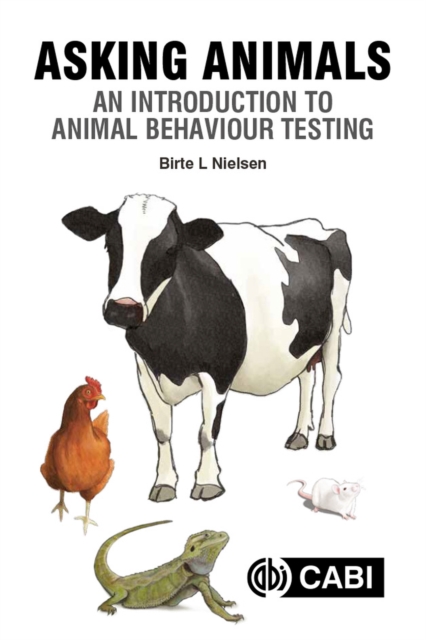 Asking Animals: An Introduction to Animal Behaviour Testing, Paperback / softback Book