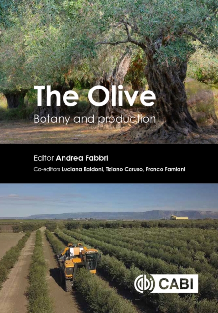 The Olive : Botany and Production, Hardback Book
