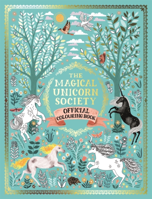 The Magical Unicorn Society Official Colouring Book, Paperback / softback Book