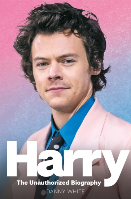 Harry : The Unauthorized Biography, Hardback Book