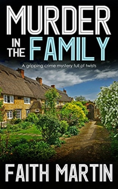 Murder In The Family : A Gripping Crime Mystery Full Of Twists, Paperback / softback Book