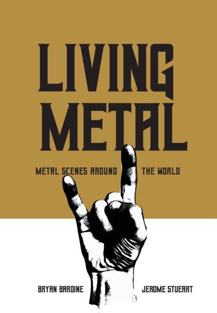 Living Metal : Metal Scenes around the World, Paperback / softback Book