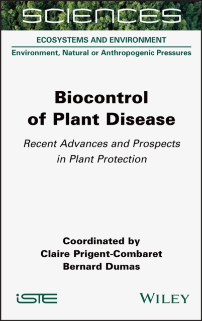 Biocontrol of Plant Disease : Recent Advances and Prospects in Plant Protection, Hardback Book