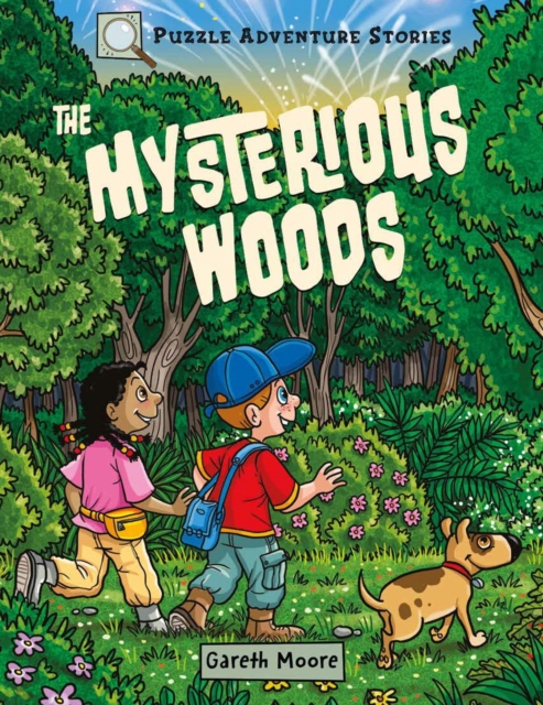 Puzzle Adventure Stories: The Mysterious Woods, Paperback / softback Book