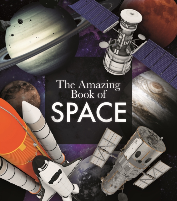 The Amazing Book of Space, Paperback / softback Book