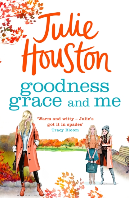 Goodness, Grace and Me : A gorgeously uplifting read from the bestselling author of A Village Affair, EPUB eBook