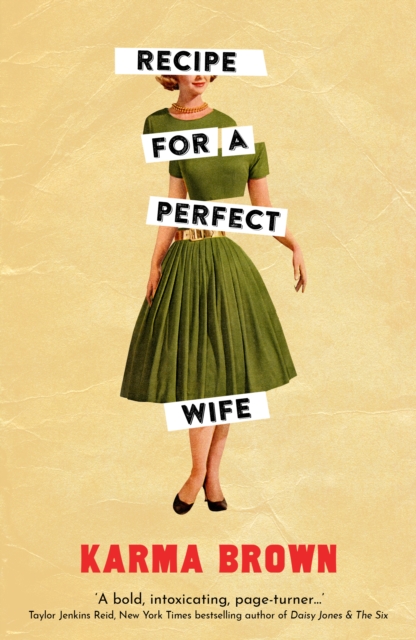 Recipe for a Perfect Wife : A Daily Mail Book of the Week, Paperback / softback Book