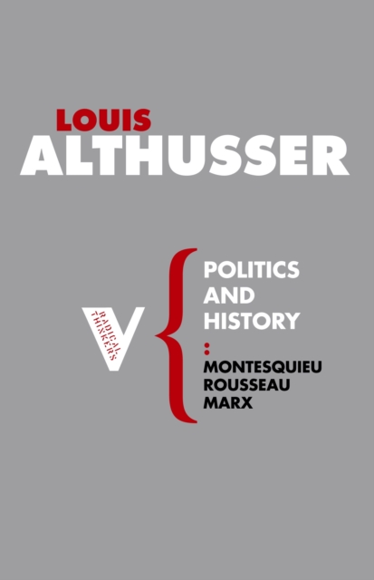 Politics and History : Montesquieu, Rousseau, Marx, EPUB eBook