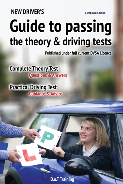 New driver's guide to passing the theory and driving tests, Paperback / softback Book
