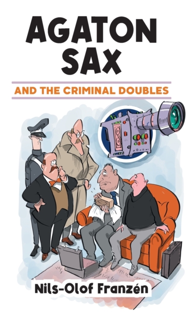 Agaton Sax and the Criminal Doubles, Hardback Book