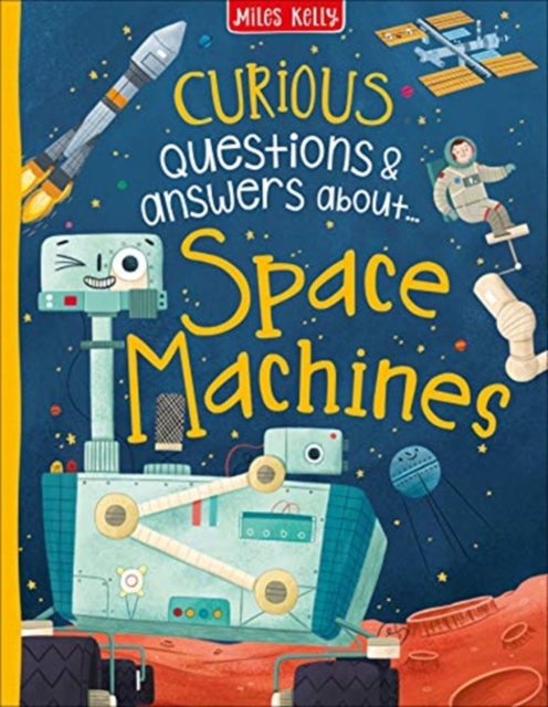 Curious Questions & Answers about Space Machines, Hardback Book