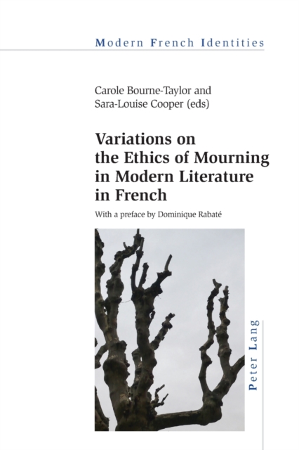 Variations on the Ethics of Mourning in Modern Literature in French, Paperback / softback Book