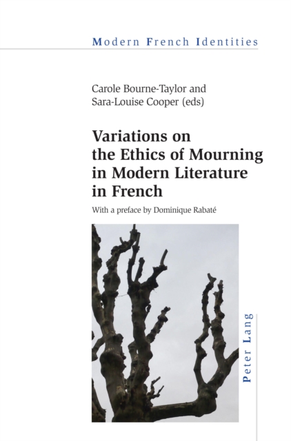 Variations on the Ethics of Mourning in Modern Literature in French, PDF eBook