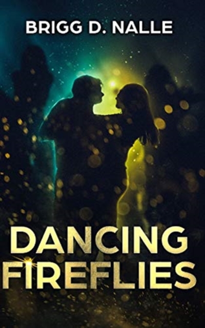 Dancing Fireflies : An Intricate Romance, Paperback / softback Book