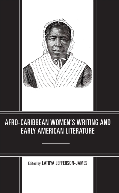 Afro-Caribbean Women's Writing and Early American Literature, Paperback / softback Book
