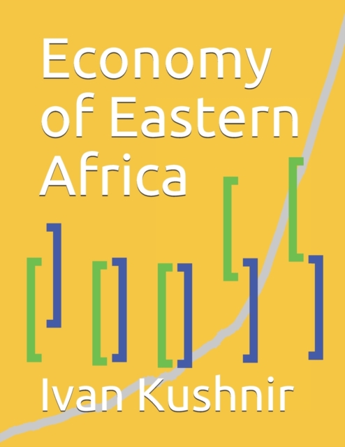 Economy of Eastern Africa, Paperback / softback Book