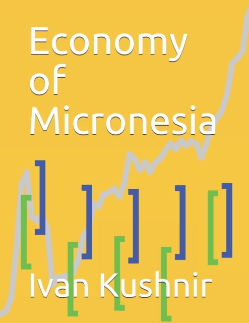 Economy of Micronesia, Paperback / softback Book
