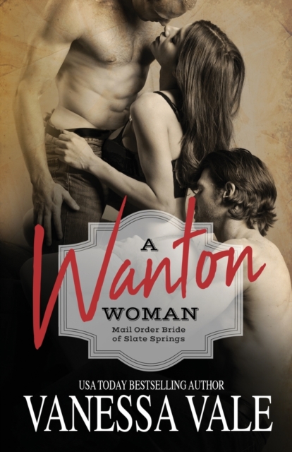 A Wanton Woman : Large Print, Paperback / softback Book
