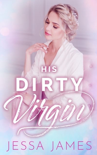 His Dirty Virgin, Paperback / softback Book