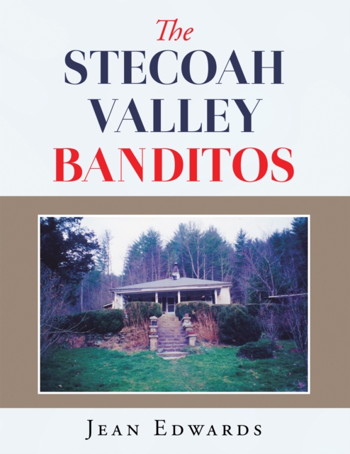 The Stecoah Valley Banditos, EPUB eBook