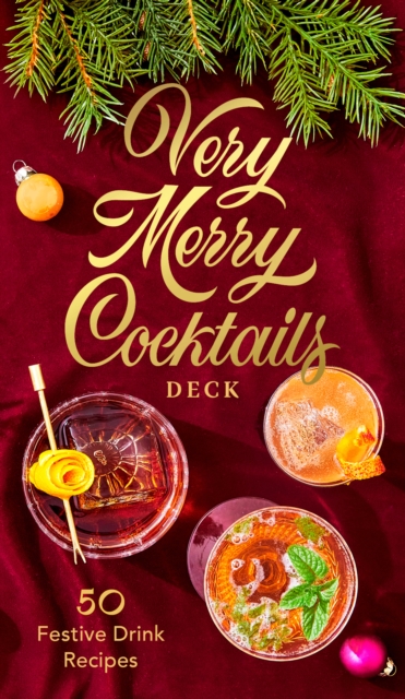 Very Merry Cocktails Deck : 50 Festive Drink Recipes, Cards Book