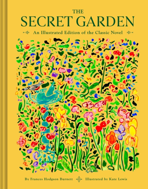 The Secret Garden : An Illustrated Edition of the Classic Novel, Hardback Book