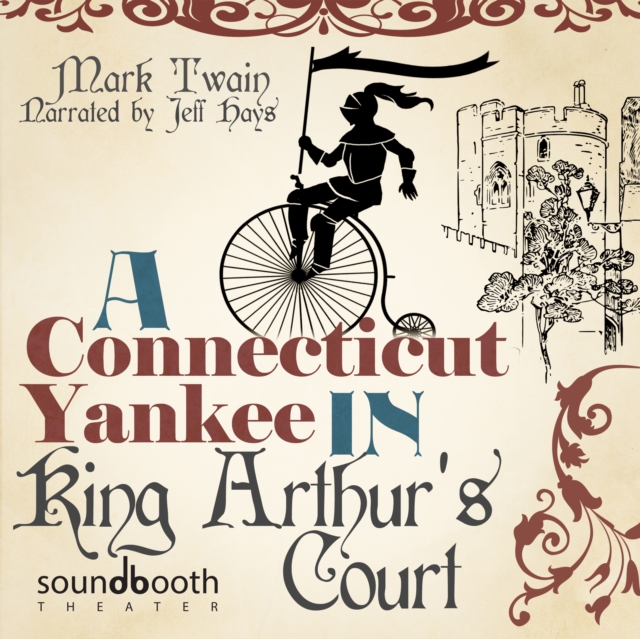 A Connecticut Yankee in King Arthur's Court, eAudiobook MP3 eaudioBook
