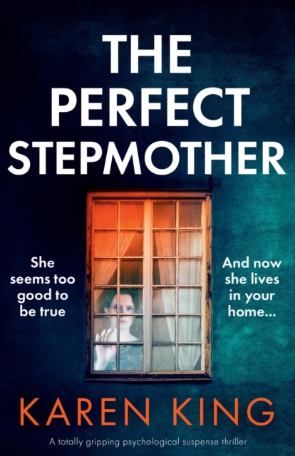 The Perfect Stepmother : A totally gripping psychological suspense thriller, Paperback / softback Book