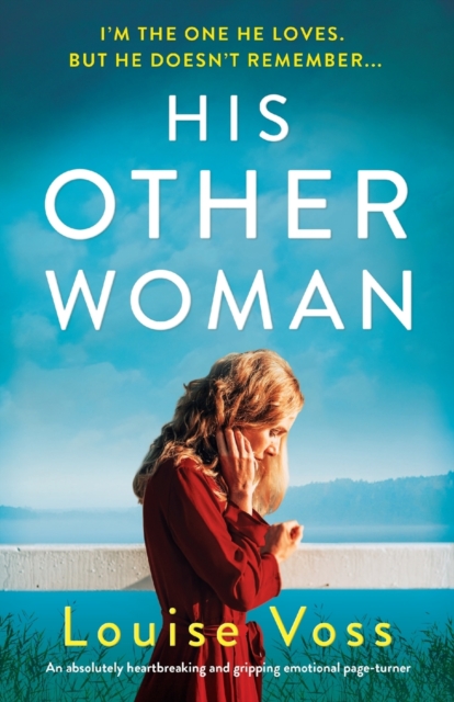 His Other Woman : An absolutely heartbreaking and gripping emotional page-turner, Paperback / softback Book