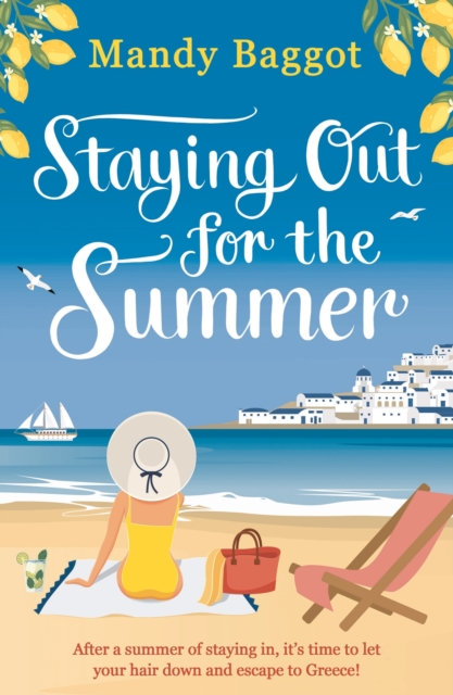 Staying Out for the Summer : An absolutely funny, feel-good, summer romance to relax with in 2024, Paperback / softback Book