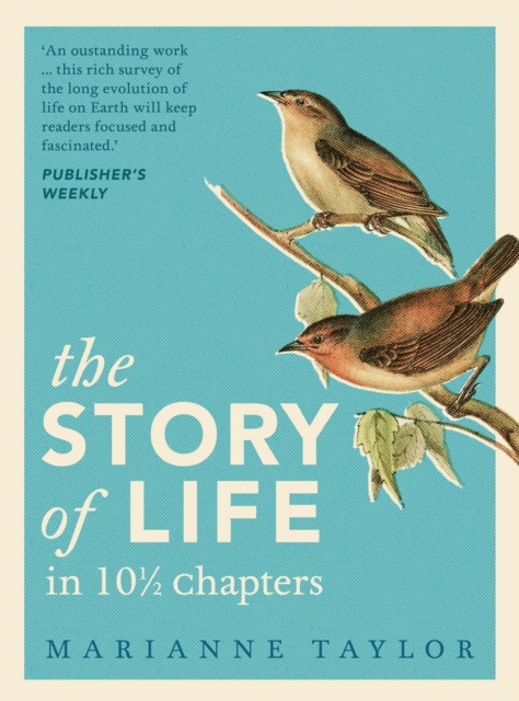 The Story of Life in 10½ Chapters, Hardback Book
