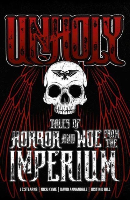 Unholy: Tales of Horror and Woe from the Imperium, Paperback / softback Book