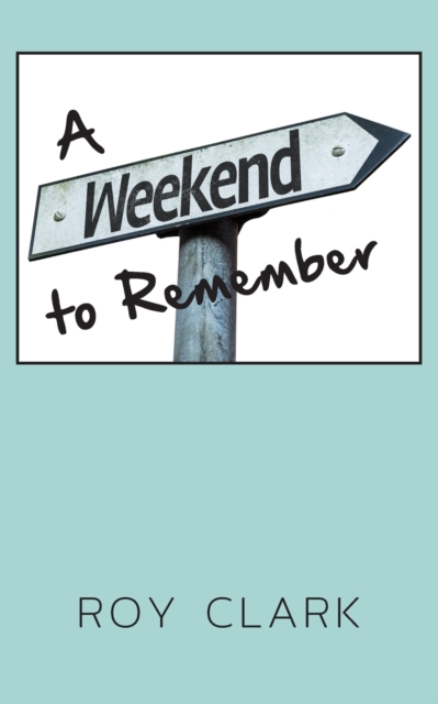 A Weekend to Remember, Paperback / softback Book