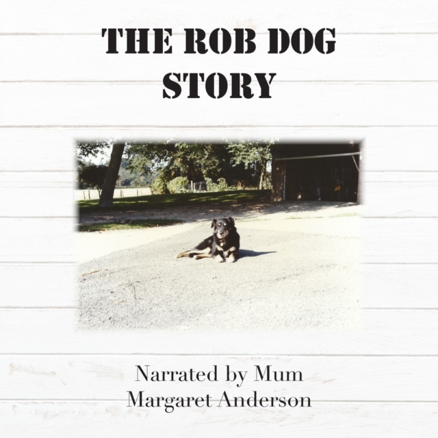 The Rob Dog Story, Paperback / softback Book