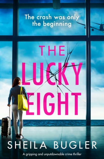 The Lucky Eight : A gripping and unputdownable crime thriller, EPUB eBook