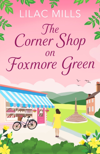 The Corner Shop on Foxmore Green : A charming and feel-good village romance, Paperback / softback Book