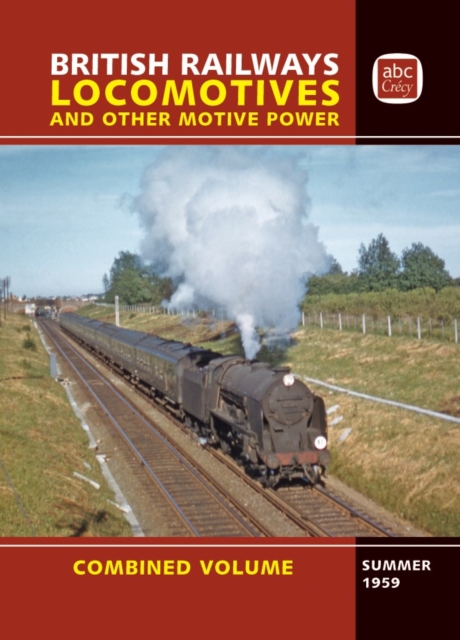 abc British Railways Locomotives Combined Volume Summer 1959, Hardback Book