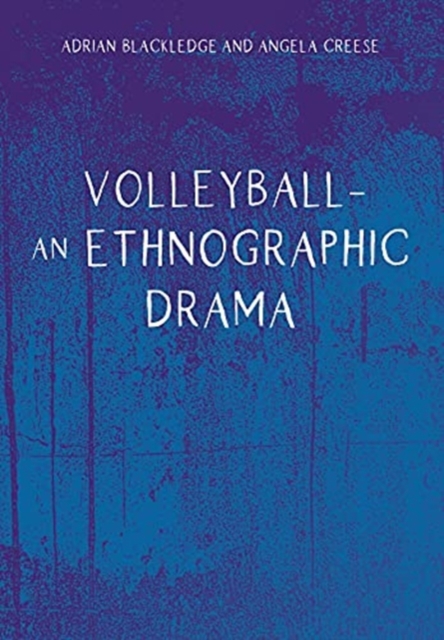 Volleyball - An Ethnographic Drama, Hardback Book