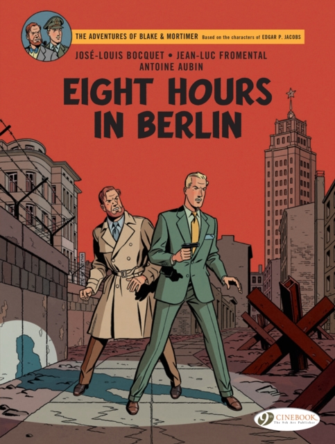 Blake & Mortimer Vol. 29 : Eight Hours in Berlin, Paperback / softback Book