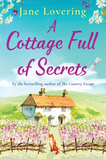 A Cottage Full of Secrets : Escape to the country for the perfect uplifting read, Paperback / softback Book
