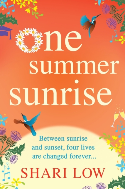 One Summer Sunrise : An uplifting escapist read from bestselling author Shari Low, Paperback / softback Book