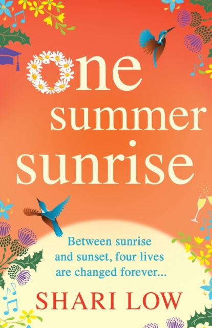 One Summer Sunrise : An uplifting escapist read from bestselling author Shari Low, Paperback / softback Book