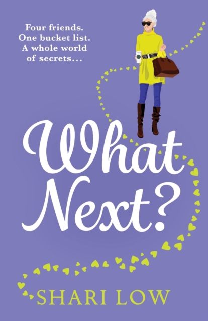 What Next? : A laugh-out-loud novel from #1 bestseller Shari Low, Paperback / softback Book