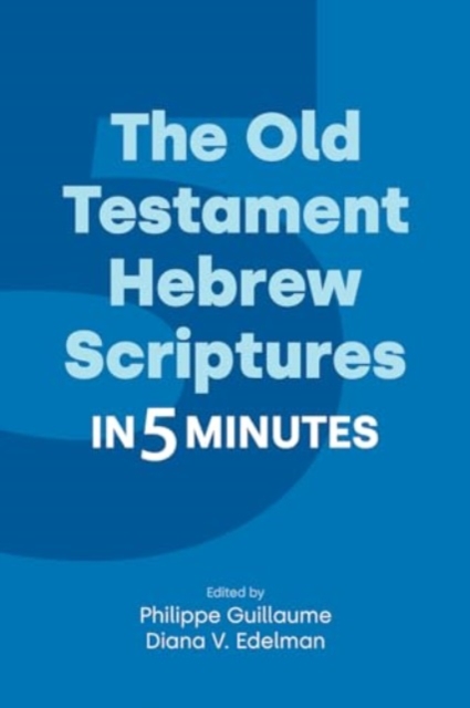 The Old Testament Hebrew Scriptures in Five Minutes, Hardback Book